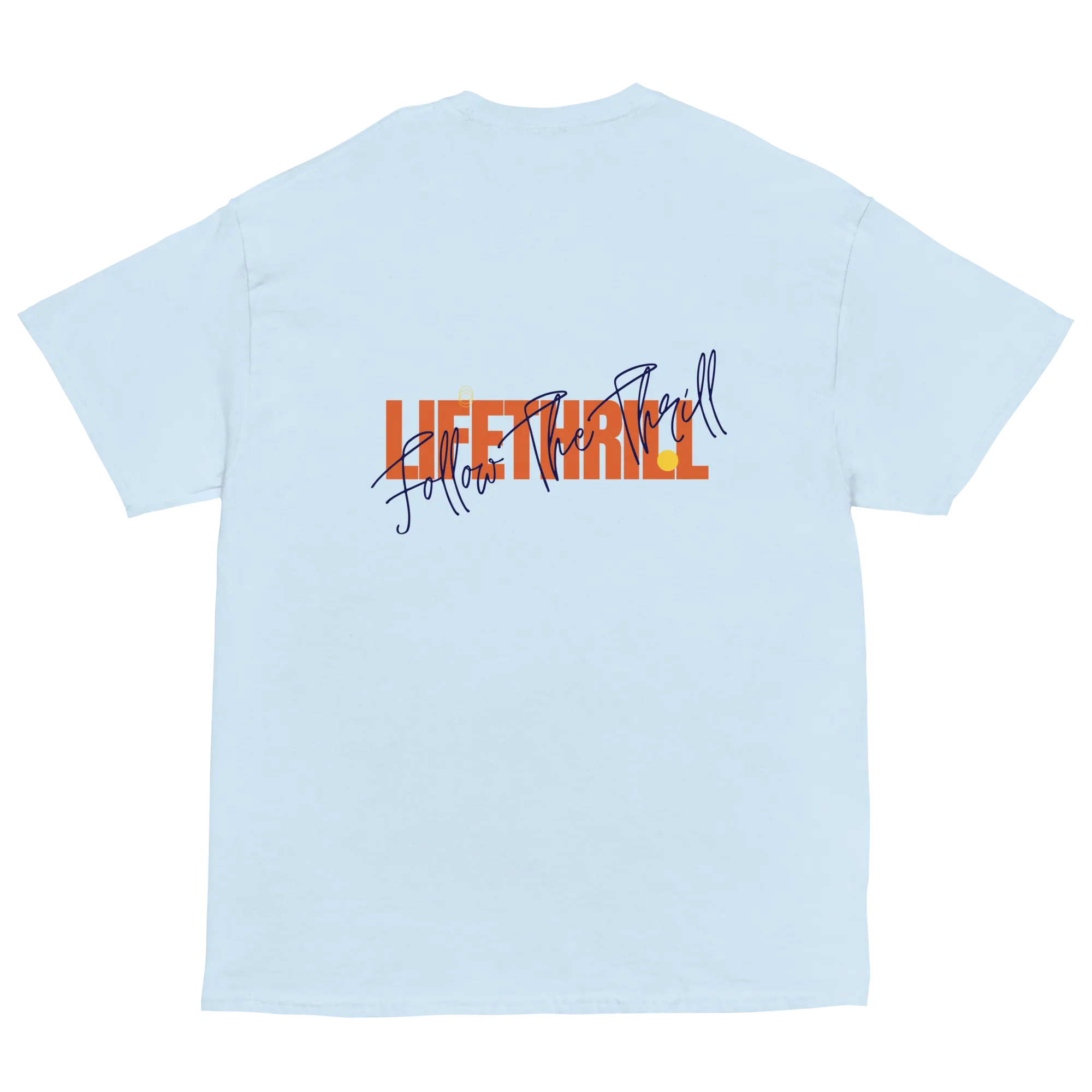 FollowTheThrill T-Shirt