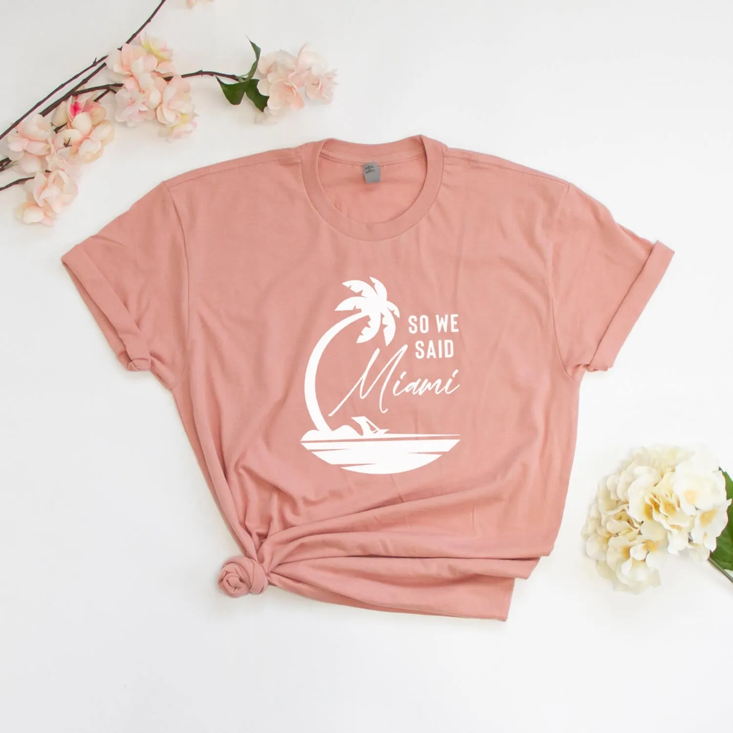 I Said Yes, So We Said Miami Bachelorette Party Tees