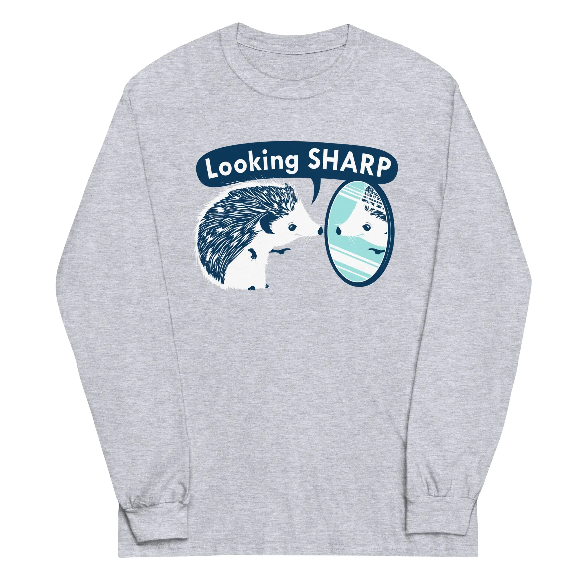 Looking Sharp Unisex Long Sleeve Tee