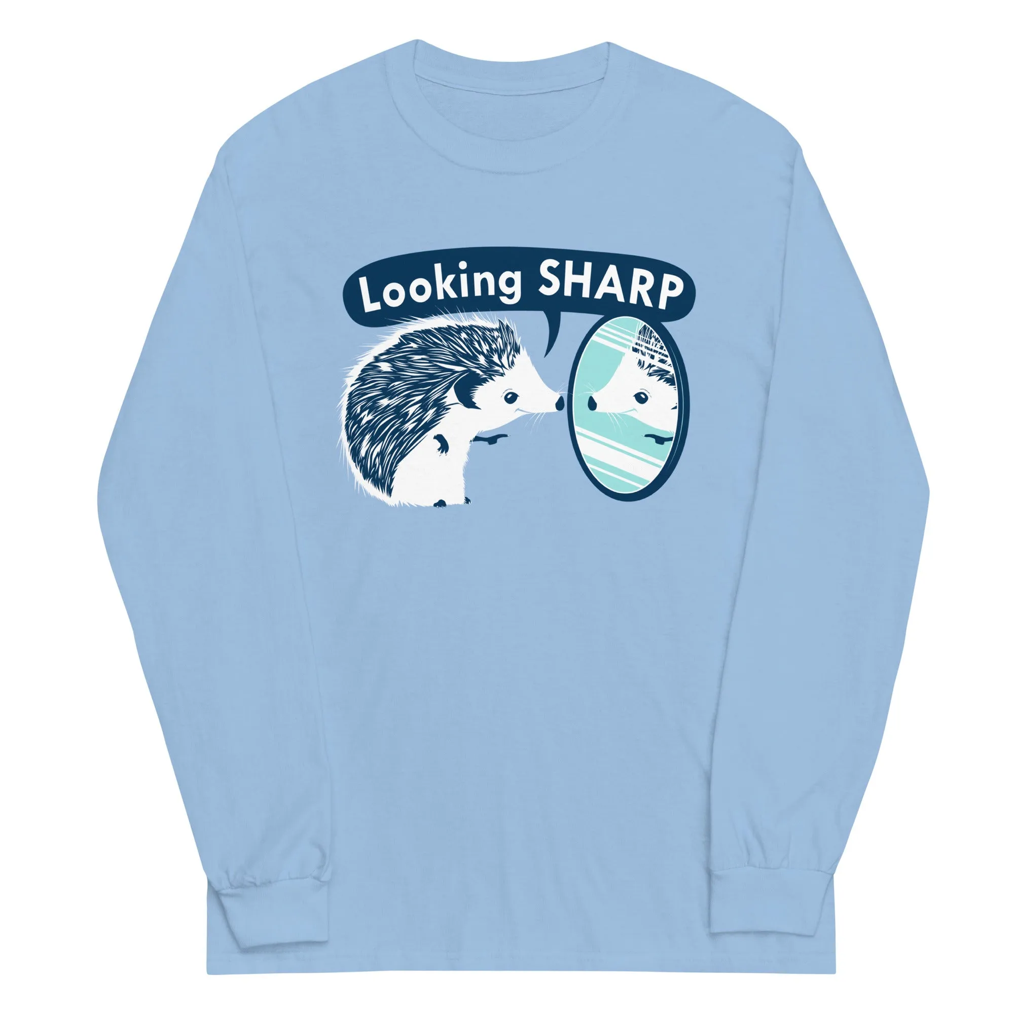 Looking Sharp Unisex Long Sleeve Tee