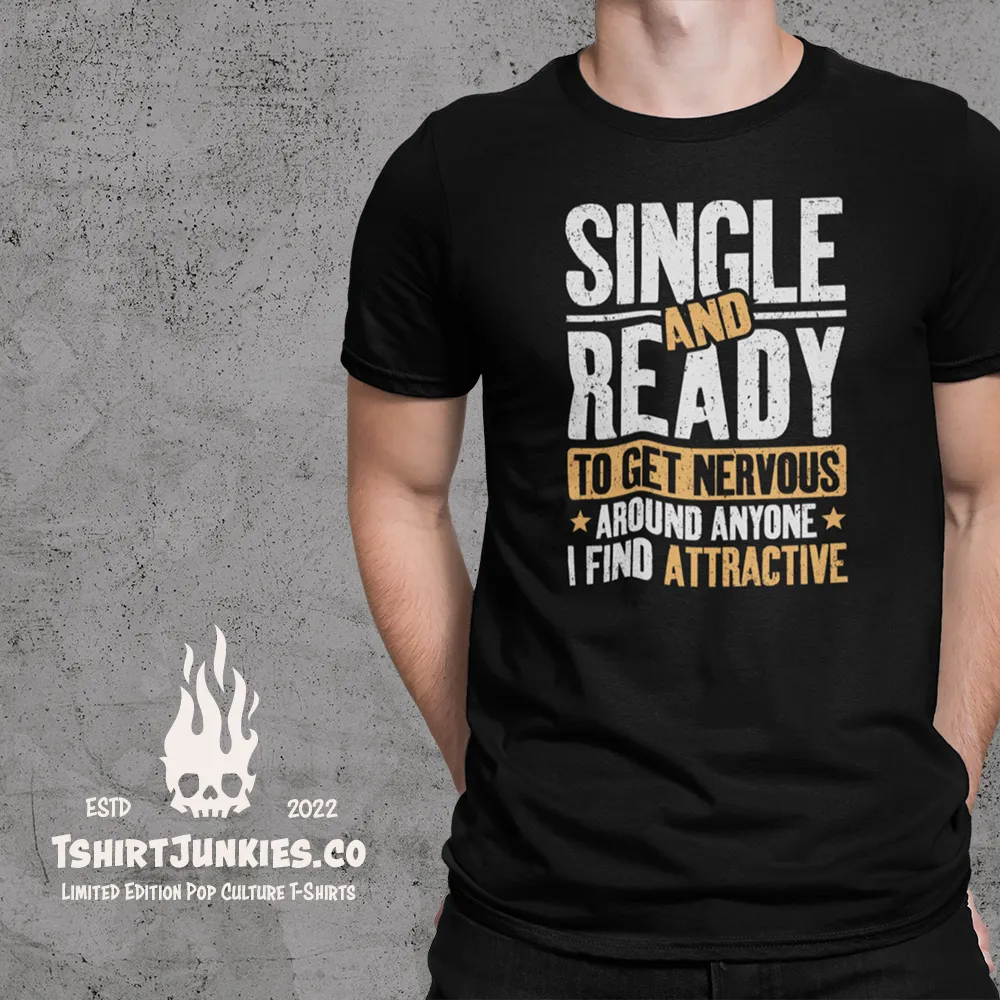 Single And Ready - T-shirt